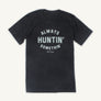 FINAL SALE : Always Huntin Tee